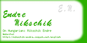 endre mikschik business card